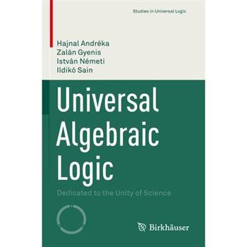 Universal Algebraic Logic
