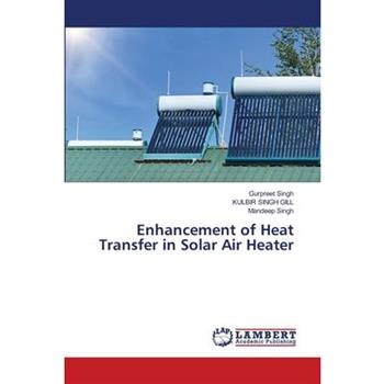 Enhancement of Heat Transfer in Solar Air Heater