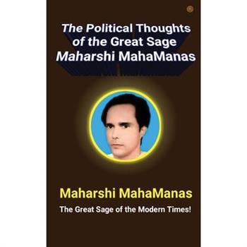 Political Thoughts of the Great Sage Maharshi MahaManas