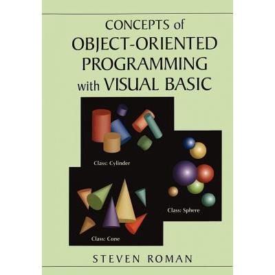 Concepts of Object-Oriented Programming with Visual Basic