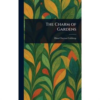 The Charm of Gardens