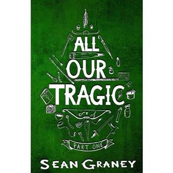 All Our Tragic