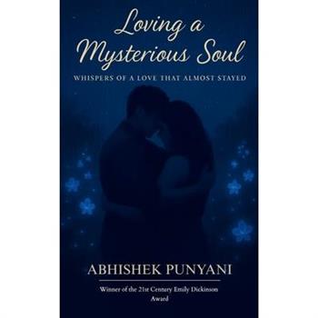 Loving a Mysterious Soul