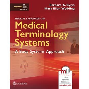 Medical Terminology Systems Updated: A Body Systems Approach