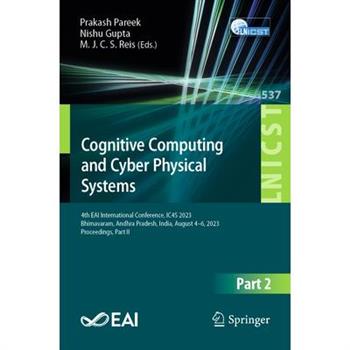Cognitive Computing and Cyber Physical Systems