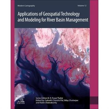 Applications of Geospatial Technology and Modeling for River Basin Management