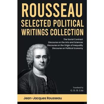 Rousseau Selected Political Writings Collection