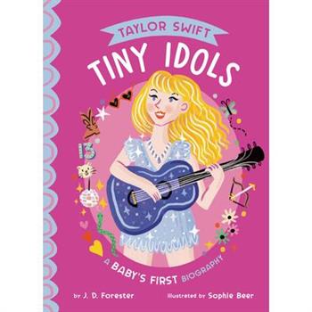Taylor Swift: A Baby’s First Biography