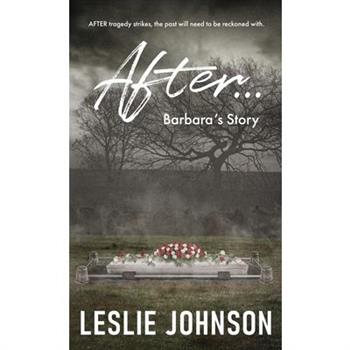 AFTER ... Barbara's Story