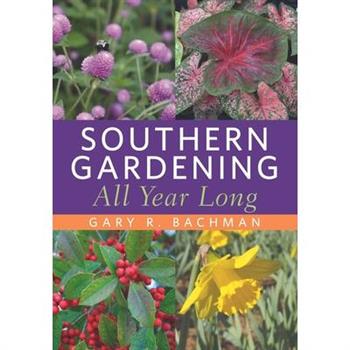 Southern Gardening All Year Long