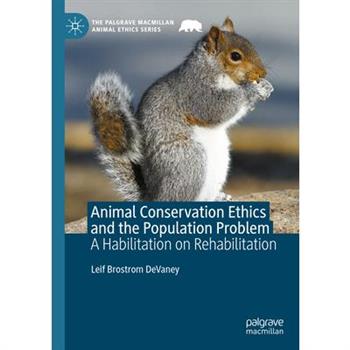 Animal Conservation Ethics and the Population Problem
