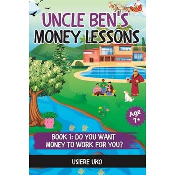 Uncle Ben's Money Lessons