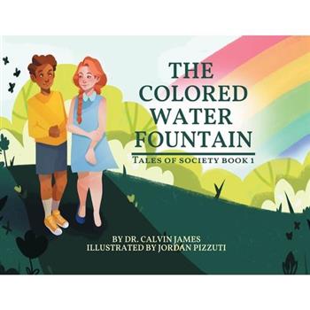 The Colored Water Fountain