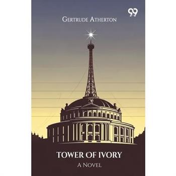 Tower Of Ivory A Novel