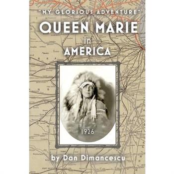 Queen Marie in America