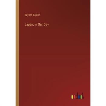 Japan, in Our Day