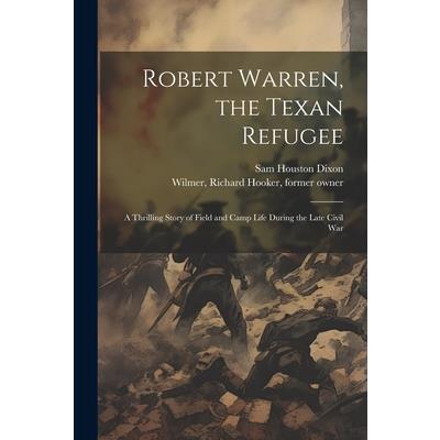 Robert Warren, the Texan Refugee