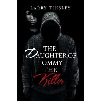 The Daughter of Tommy the Killer