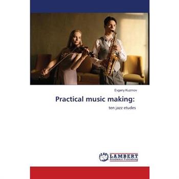 Practical music making