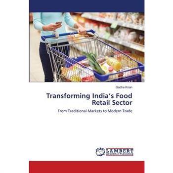 Transforming India's Food Retail Sector
