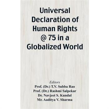 Universal Declaration of Human Rights @ 75 In a Globalized World