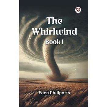 The Whirlwind Book I