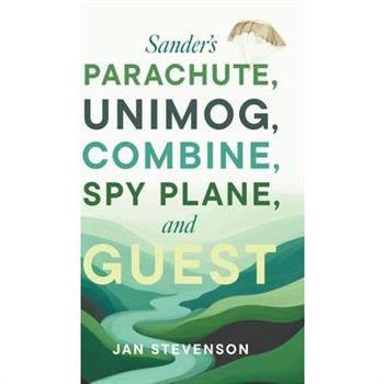 Sander's Parachute, Unimog, Combine, Spy Plane, and Guest