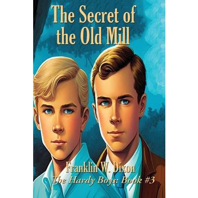 The Secret of the Old Mill