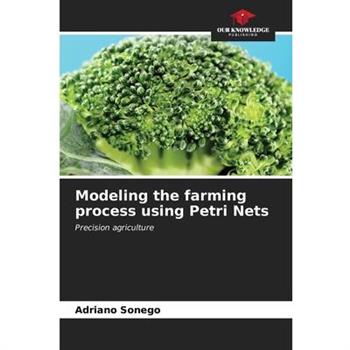 Modeling the farming process using Petri Nets