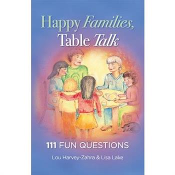 Happy Families, Table Talk111 Fun Questions