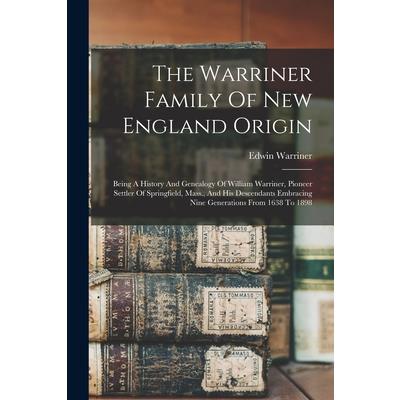 The Warriner Family Of New England Origin
