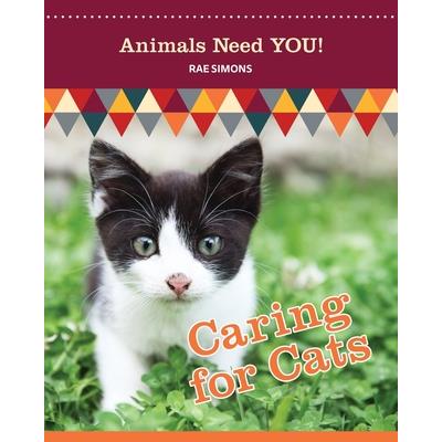 Caring for Cats (Animals Need YOU!)