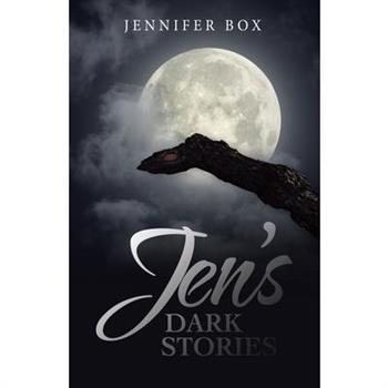 Jen’s Dark Stories