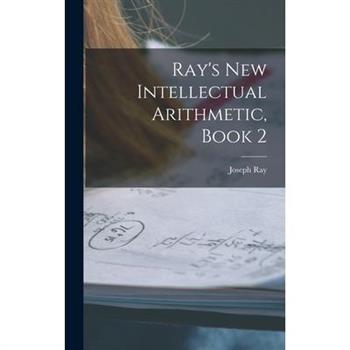 Ray’s New Intellectual Arithmetic, Book 2