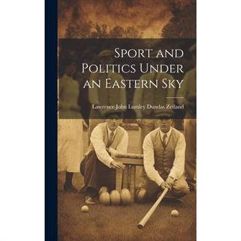 Sport and Politics Under an Eastern Sky