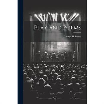 Play and Poems Play and Poems