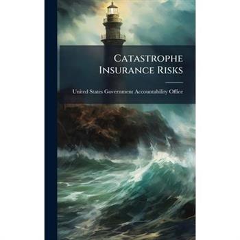 Catastrophe Insurance Risks