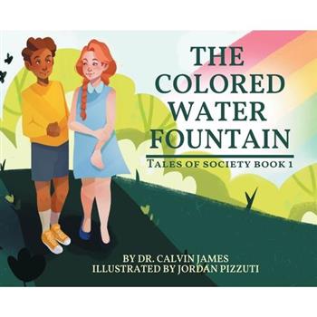 The Colored Water Fountain