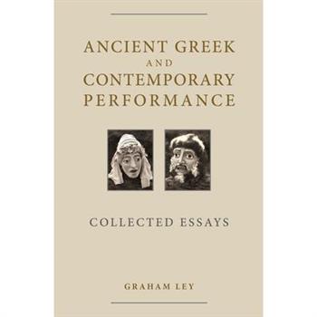 Ancient Greek and Contemporary Performance