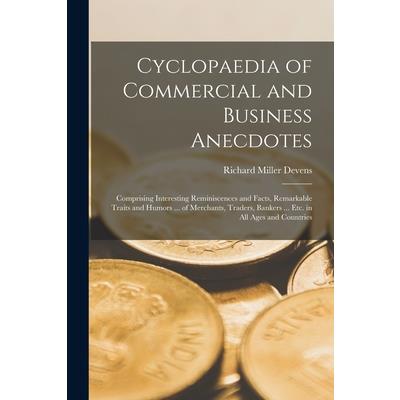Cyclopaedia of Commercial and Business Anecdotes