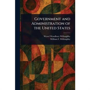 Government and Administration of the United States