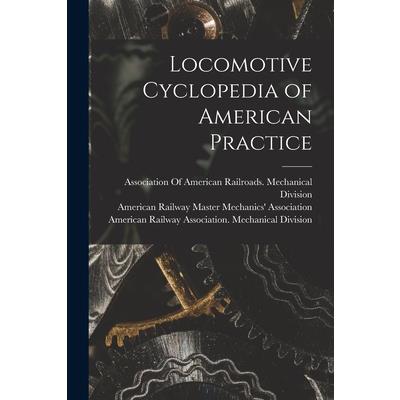 Locomotive Cyclopedia of American Practice