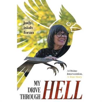 My Drive Through Hell