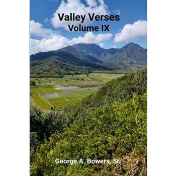 Valley Verses Volume IX