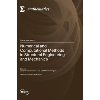 Numerical and Computational Methods in Structural Engineering and Mechanics
