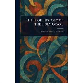 The High History of the Holy Graal