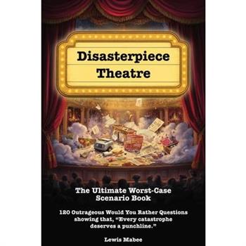 Disasterpiece Theatre