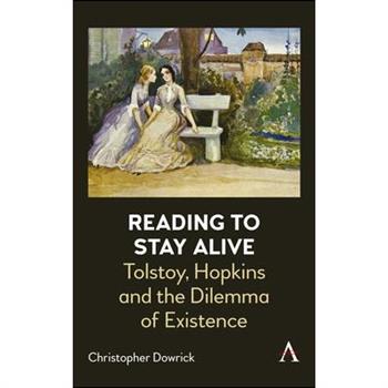 Tolstoy, Hopkins and the Dilemma of Existence