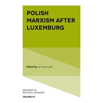 Polish Marxism After Luxemburg