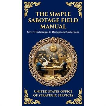 The Simple Sabotage Field Manual